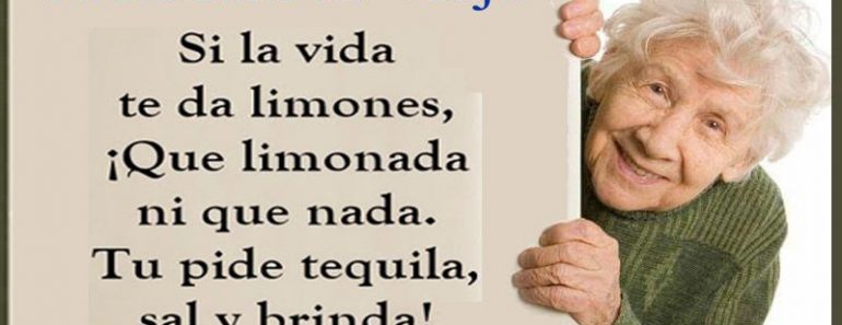 Sabiduria de Vieja: Diez Consejos que Resultan de Utilidad