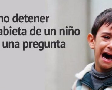 Cómo detener el enojo de un niño con sólo una pregunta. Es asombroso lo bien que funciona!