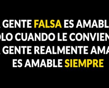 La Gente Falsa es Amable Solo Cuando le Conviene